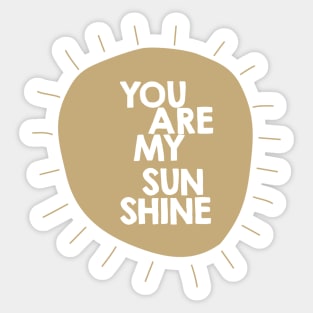 You are my sunshine Sticker